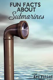 Fun Facts About Submarines Submarines Fun Facts Military Kids