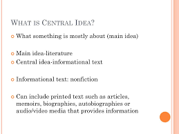 Check spelling or type a new query. Ppt Central Idea Main Idea Of Informational Text Powerpoint Presentation Id 1912808