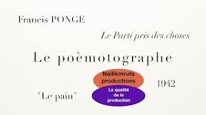 Le Poemotographe Le Pain De Francis Ponge Youtube