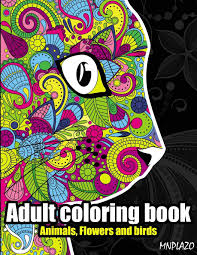 Select from 33378 printable crafts of cartoons, nature, animals, bible and many. Amazon Com Adult Coloring Book Animals Flowers And Birds Stress Relieving And Relaxing Coloring Pages 9798644849154 Mnplazo Books