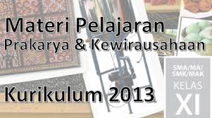 Soal prakarya kelas 11 semester 2 pengolahan. Materi Prakarya Dan Kewirausahaan Kelas 11 Semester 1 2 Kherysuryawan Id