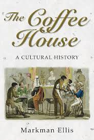 This year's performers will be hiro satoh, wattle & daub (susan and tim mocarski), rich morgan. The Coffee House A Cultural History Amazon De Ellis Markman Fremdsprachige Bucher