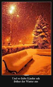 Und So Liebe Kinder Sah Fruher Der Winter Aus Lustige Bilder Spruche Witze Echt Lustig Winterlandscape Winter Pictures Winter Scenery Winter Landscape