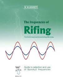 The frequencies of Rifing - From the first frequencies discovered by Royal  Rife to today.: Guide to selection and use of Spooky2 frequencies:  Allegretti, Ing. Marcello: 9781536975697: Amazon.com: Books