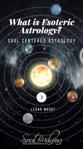 Soul Centered Astrology Astrology Esoteric Personal Growth Motivation