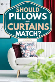 There are four main types: Should Pillows And Curtains Match Home Decor Bliss