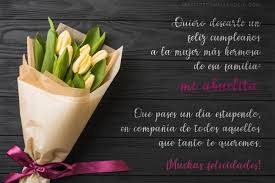 Siempre vas a estar en mi. Frases De Cumpleanos Para Una Abuela 150 Mensajes 2021