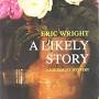 Profile Picture of A Likely Story (Joe Barley Mysteries): 9781897151860: Wright, Eric: Bookson Google
