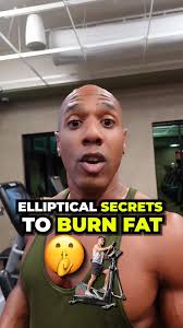 Elliptical Secrets to Burn Fat: Tips for Effective Workouts
