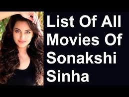 Sonakshi Sinha Movies List Youtube Born 2 june 1987) is an indian film actress and singer who works in hindi films. youtube