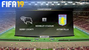 Derby county 2018/2019 fikstürü, iddaa, maç sonuçları, maç istatistikleri, futbolcu kadrosu ülke: Fifa 19 Derby County Vs Aston Villa Wembley Stadium Youtube
