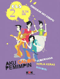 Saya sangat bahagia bisa bersekolah di sini semua pengajarnya ramah dan penuh dengan kesabaran. Buku Sekolah Digital Buku Bsd Buku Kpk Modul Pendidikan Anti Korupsi