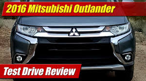 2016 Mitsubishi Outlander Test Drive Youtube