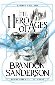 The Hero Of Ages By Brandon Sanderson Mistborn 3 Gollancz Uk 2019 New Edition In 2020 Brandon Sanderson Mistborn Brandon Sanderson Literary Agency
