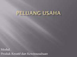 Modul produk kreatif dan kewirausahaan. Modul Produk Kreatif Dan Kewirausahaan Ppt Download
