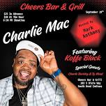 Charlie Mac is Live at Cheers!
