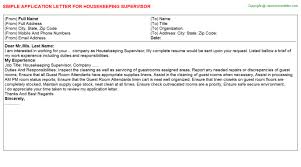 When i learned of the lighthouse inn's need for an experienced housekeeping manager, i hastened to submit the enclosed resume. Housekeeping Supervisor Application Letter