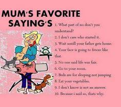 13 Mama Always Said Ideas Sayings Quotes Words