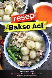 Bakso Aci Resep Masakan Resep Bakso Resep