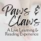 Paws & Claws: A Live Learning & Reading Experience event image