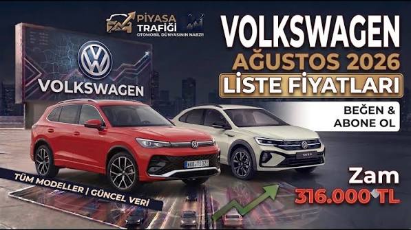 Ağustos 2026 Volkswagen Fiyatları: Ne Beklemeliyiz, Nasıl Değerlendirmeliyiz?