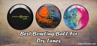 Top 5 Best Dry Lane Bowling Ball Reviewed December 2020 Bowling Ball Bowling Ball