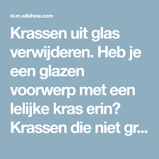 krassen uit glas verwijderen glas huismiddeltjes nuttige tips