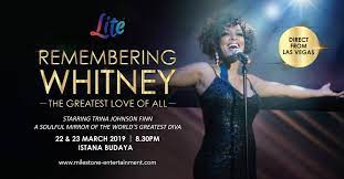 Концерт уитни хьюстон whitney houston live in south africa 1994. Lite Malaysia Want To Relive Whitney Houston S Romantic Songs All You Have To Do Is Answer A Question About Whitney Houston Correctly And You Ll Win Two Tickets To Watch Remembering Whitney