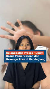 Kejanggalan Proses Hukum Kasus Pemerkosaan dan Revenge Porn di Pandeglang
