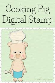 See more ideas about card making, digital stamps, stamp. Free Digital Stamp Cooking Pig Make Breaks Digital Stamps Digital Stamps Free Free Printable Wall Art