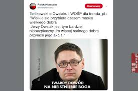 Najlepsze memy, śmieszne filmiki, gify i wiele więcej z tagu #wosp. Terlikowski O Owsiaku I Wosp Obrazkowo Pl Najlepsze Memy W Sieci