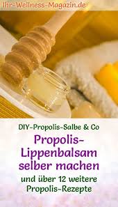 Propolis Lippenbalsam Selber Machen Rezept Und Anwendungstipps Lippenbalsam Selber Machen Lippenbalsam Handcreme Selber Machen