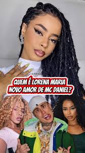 Quem É A Mãe De Lorena Do Mc Daniel