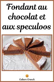 Fondant Au Chocolat Et Aux Speculoos La Recette Facile En 2020 Recette Fondant Au Chocolat Recette Facile