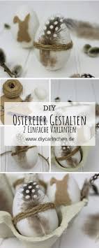Diy 2 Schnelle Und Einfache Bastelideen Ostereier Schlicht Zu Gestalten In 2020 Ostereier Ostereier Basteln Mit Kindern Ostereier Basteln