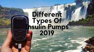 The Different Types Of Insulin Pumps Available In 2019