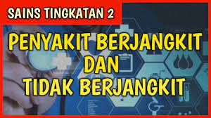 • tidak boleh disebarkan daripada • disebarkan oleh patogen. Penyakit Berjangkit Dan Tidak Berjangkit I Sains Tingkatan 2 Youtube