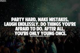 Party Quotes Party Hard Quote Party Quotes Funny Party Quotes