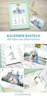 Einen Kalender Selber Basteln I Photolini Photolini Bilderrahmen Fotowande Poster Und Geschenke Kalender Selber Basteln Kalender Basteln Bilderrahmen