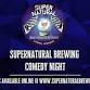 Comedy Night at Supernatural Brewing and Spirits event image