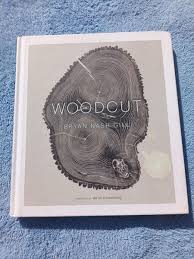 Woodcut by Bryan Nash Gill 1st Edition Hardcover Book Nice Cnd Great  Photos!