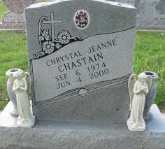 Chrystal Jeanne Chastain (1974-2000)