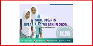 Download Lengkap Soal Uts Pts Kelas 3 Semester 1 Sd Mi Tahun 2020