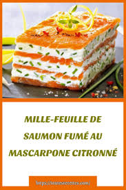 Mille Feuille De Saumon Fume Au Mascarpone Citronne Toutes Recettes Saumon Fume Mille Feuille Saumon Recette Entree Facile