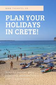Plan Your Holidays In Crete In 2020 Crete Holiday Summer Travel Destinations Vegas Vacation