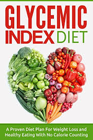 glycemic index diet a proven diet plan for weight loss and