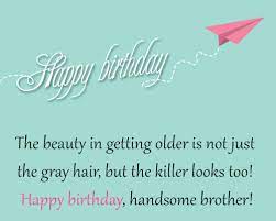 Check spelling or type a new query. Happy Birthday Wishes For Your Brother Birthday Frenzy