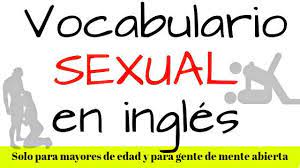 Vocabulario Para Hablar De Sexo En Ingles Solo Para Mayores