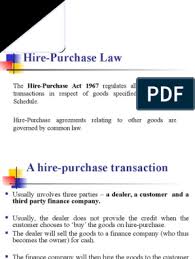 It also will let us identify the hirer. 7 The Hire Purchase Act Common Law Justice