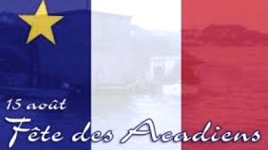 Fête foraine du 15 août de cambrai. 15 Aout Fete Des Acadiens Ancetres De Bon Nombre D Entre Nous En Cote Du Sud Cmatv